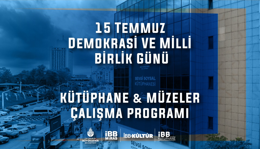 15 Temmuz Demokrasi ve Milli Birlik Günü Çalışma Programı